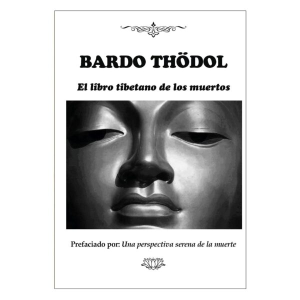 Bardo Thodol: El libro tibetano de los muertos