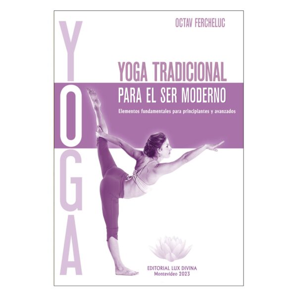 Yoga Tradicional - Para el Ser Moderno